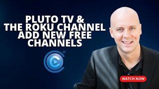 Pluto TV & The Roku Channel Add More Free Live TV Channels