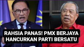 DAHSYAT PMX BERJAYA HANCURKAN PARTI MUHYIDIN? 