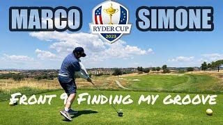 I Played The Next Host of The Ryder Cup Marco Simone Front 9