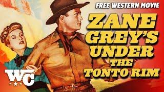 Zane Grey Under The Tonto Rim  Full Classic Western Movie  Free HD Retro Tim Holt Film  WC