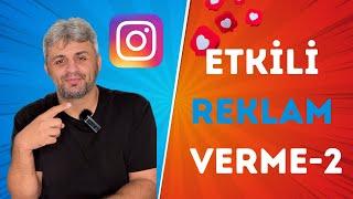 Instagramda Etkili Reklam Verme Yöntemleri - 2 Instagram Reklamları