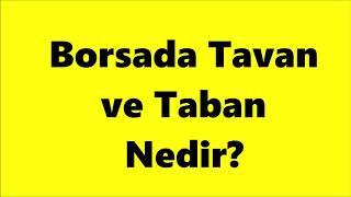 Borsada Tavan ve Taban Nedir?