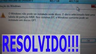 O Windows não pode ser instalado neste disco. O disco selecionado tem uma tabela de partição MBR..