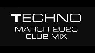 TECHNO MARCH 2023 playlist