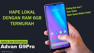 Advan G9 Pro Harga dan Spesifikasi – RAM 6GB Cuma Sejuta’an Hp Lokal Terbaik