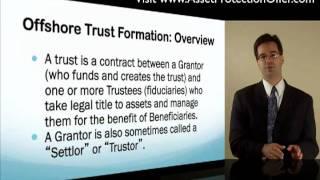 Offshore Trusts  What is a Trust?