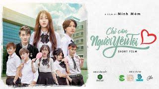 PHIM BÁCH HỢP CHỈ CẦN NGƯỜI YÊU TÔI - GROUP CAST Vicky Nhung Song Dương Gin Trần Quỳnh Mai