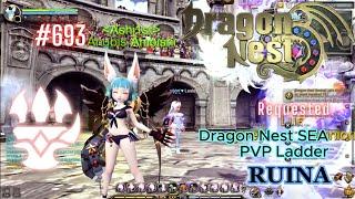 #693 Ruina PVP Ladder  Dragon Nest SEA -Requested-