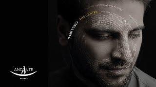 Sami Yusuf - The Centre Official Lyric Video