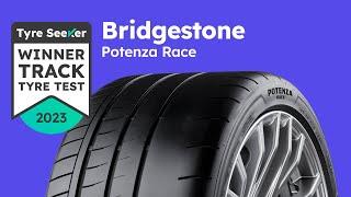 Bridgestone Potenza Race - 15s Review