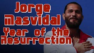 Jorge Masvidal - Year of the Resurrection