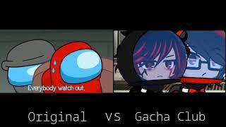 Show Yourself - Among Us Original vs Gacha Club