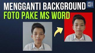 Cara Mengganti Background Pas Foto dengan Microsoft Word  Gampang