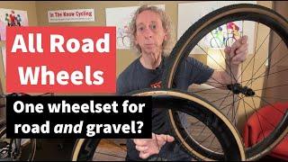 The Best All Road Wheels  As Good as Dedicated Road Bike Wheels and Gravel Wheels?