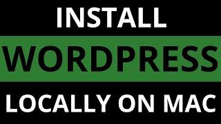 Install WordPress Locally on Mac  WordPress Tutorial for Beginners