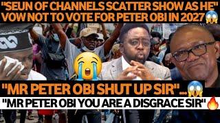 PETER OBI CRY MOMENT SEUN OF CHANNELS FINISH HIM IN LIVE INTERVIEW AS OBIDIENTS ACCUSE HIM OF...