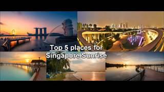 Top 5 Places for Singapore Sunrise