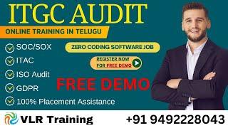 ITGC SOCSOX + ITAC + ISO Audit + GDPR FREE Demo in Telugu  VLR Training - 9492228043