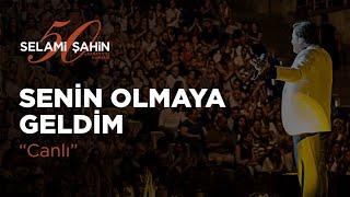 Selami Şahin - Senin Olmaya Geldim 50. Sanat Yılı Konseri