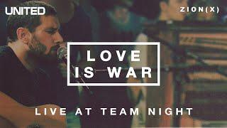 Love is War - Live at Team Night 2013  Hillsong UNITED