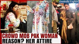 Pakistani Woman Mobbed for alleged Arabic text-laden attire  Watch What Happened Next?  Oneindia