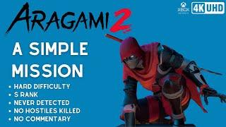 Aragami 2 - A Simple Mission  HARD  S RANK  NO KILL  NEVER DETECTED  NO COMMENTARY