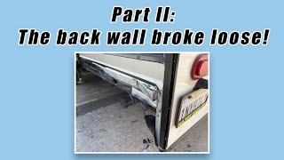 RV Back Wall Disaster Exposing The Damage Part 2