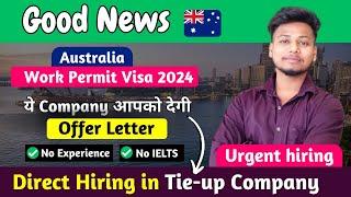 Australia  Free Work Permit 2024  Approved In 2 Weeks Only  Fruit Packing + supermarket job