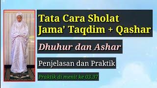 Tata Cara Sholat Jama Taqdim + Qashar Dhuhur dan Ashar