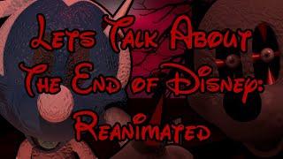 Lets Talk about The End of Disney Reanimated Q&A Stream from the OwnerModeler