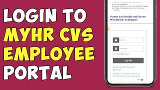 How To login To MyHR CVS Employee Portal 2024