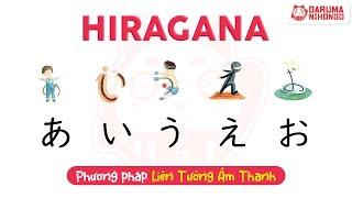 Thần Chú Học Bảng Chữ Cái Hiragana Siêu Nhanh Với Phương Pháp Liên Tưởng Âm Thanh  Daruma Nihongo