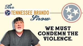 BREAKING We Must Condemn The Violence