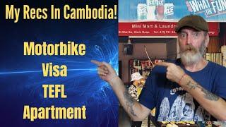 My Recommendations In Cambodia Motos Visas TEFL Apartments