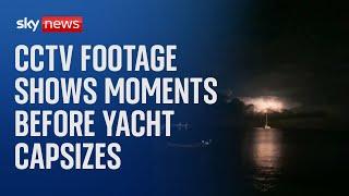 CCTV shows moment before superyacht capsizes