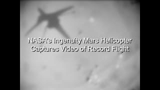 NASA’s Ingenuity Mars Helicopter Captures Record Flight