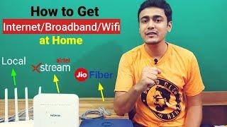 How to Get Broadband  Wifi Connection at Home - Jio Gigafiber vs Airtel Xstream Fiber vs Local