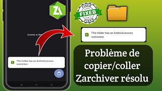 Comment réparer ce dossier a une restriction daccès Android zarchiver 2024