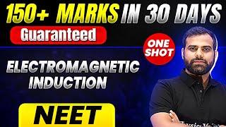 150+ Marks Guaranteed ELECTROMAGNETIC INDUCTION  Quick Revision 1 Shot  Physics for NEET
