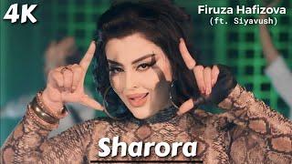 Firuza Hafizova - Sharora ft. Siyavush  Фируза Хафизова - Шарора  4k 2024