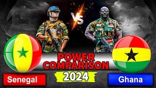 Senegal vs Ghana Military Power Comparison 2024 Ghana vs Senegal power 2024 Battle of world armies