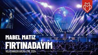 Mabel Matiz - Fırtınadayım Volkswagen Arena Live 2024