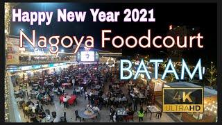 Happy New Year NAGOYA FOODCOURTNo Bacod 4k Video.BATAMINDONESIA 