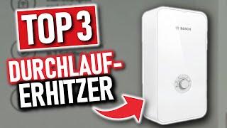 Beste ELEKTRONISCHE DURCHLAUFERHITZER  top 3 Durchlauferhitzer 2024