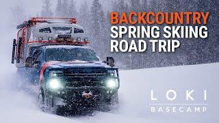 Backcountry Spring Skiing  A LOKI Basecamp Film