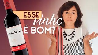 O vinho tinto Periquita é bom mesmo? Veja a minha avaliação desse vinho