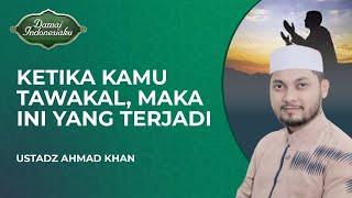 Balasan Bagi Orang yang Menggantungkan Dirinya ke Allah SWT  Ustadz Ahmad Khan - Damai Indonesiaku