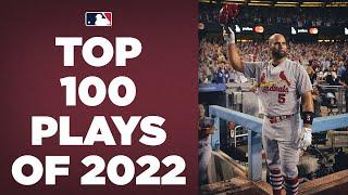 The Top 100 Plays of 2022  MLB Highlights