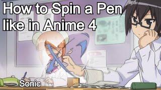 How to Spin a Pen Like in Anime 4