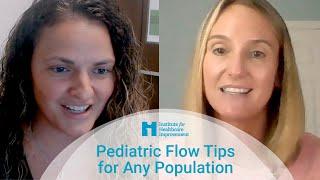 Pediatric Flow Tips for Any Population